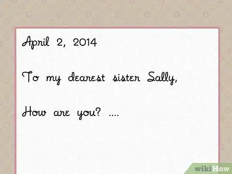 Image titled Begin a Letter Step 9