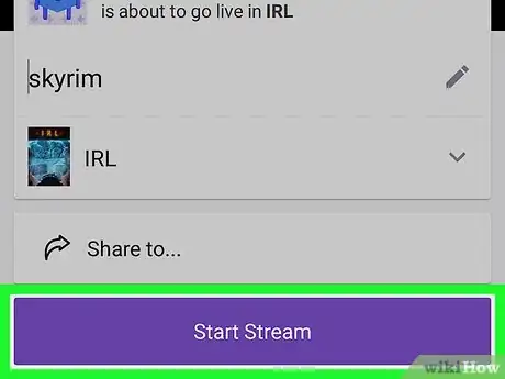 Image titled Start Streaming on Twitch on Android Step 6