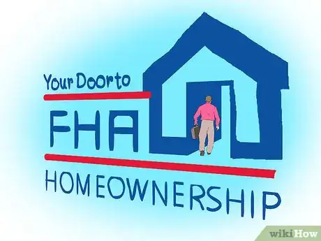 Image titled Get an FHA Loan Step 1