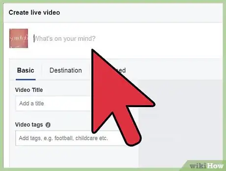 Image titled Stream Video with Facebook Live Step 19