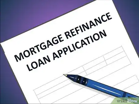 Image titled Refinance Your Mortgage Step 10