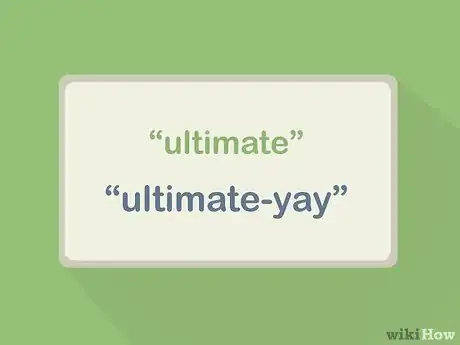 Image titled Speak Pig Latin Step 2