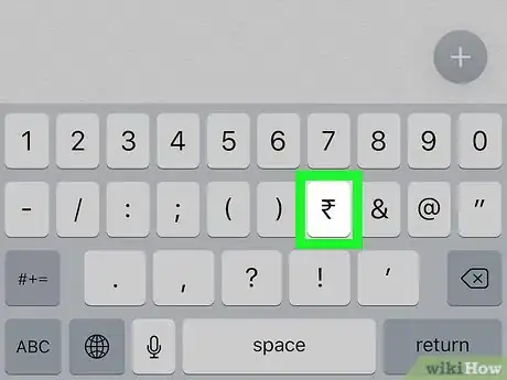 Image titled Type a Rupee Symbol on iPhone or iPad Step 13