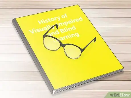 Image titled Read if You Are Blind or Visually Impaired Step 12