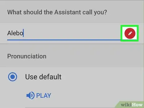 Image titled Change Your Nickname on Google Assistant Step 7