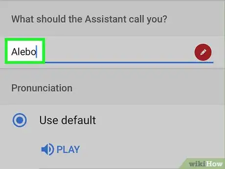 Image titled Change Your Nickname on Google Assistant Step 8