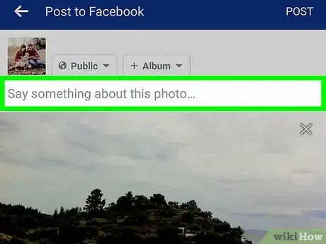 Image titled Post a Panorama on Facebook on Android Step 8