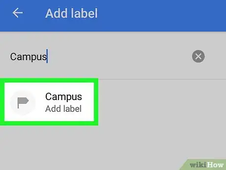 Image titled Add Labels on Google Maps on Android Step 6