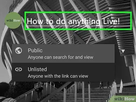 Image titled Make Your Twitch Stream Private on Android Step 4
