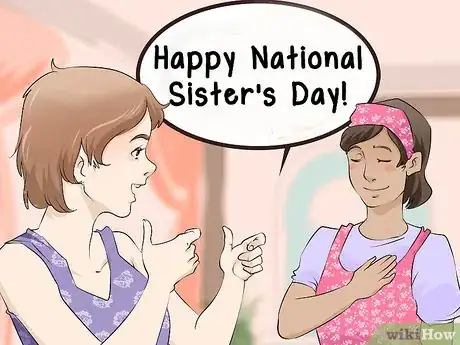 Image titled Celebrate National Sister's Day Step 4