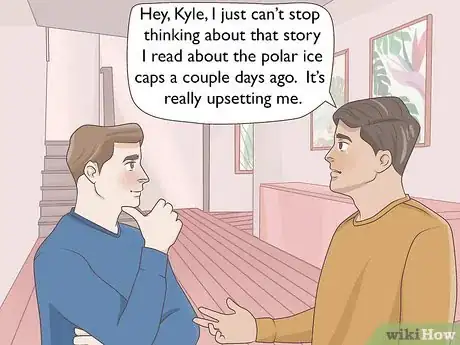 Image titled Ease Anxiety About Climate Change Step 8