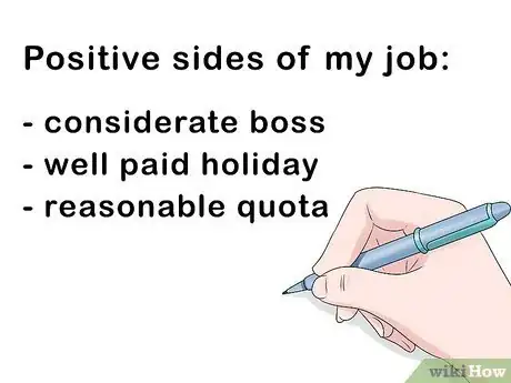 Image titled Stay Positive in a Job You Hate Step 3
