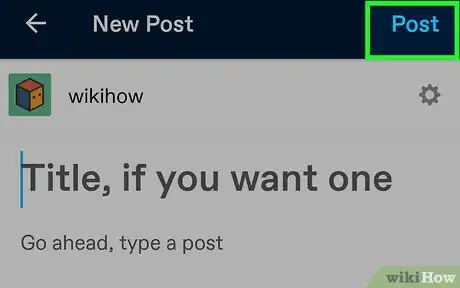Image titled Publish a Blog Post on Android Step 19