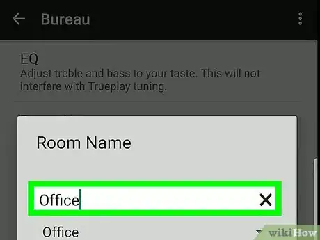 Image titled Change a Room Name on Sonos on Android Step 7