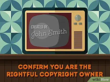 Image titled Protect the Copyright of a TV Show or Movie Step 1