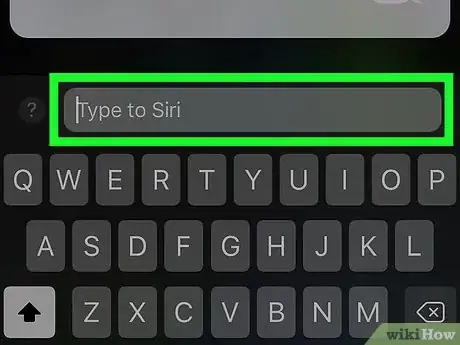 Image titled Type to Siri on iPhone or iPad Step 10