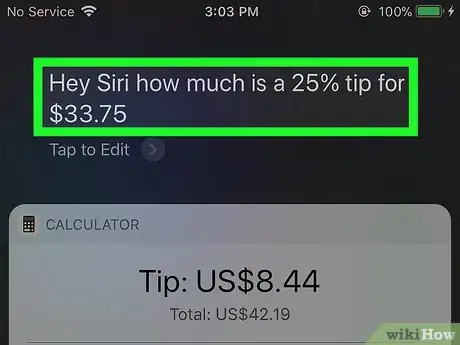 Image titled Calculate a Tip Using Siri on iPhone or iPad Step 3
