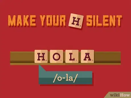 Image titled Pronounce Spanish Words Step 10