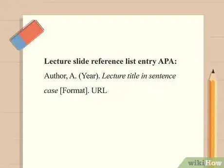 Image titled Cite a Lecture Slide in APA Step 1