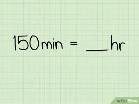 Image titled Convert Minutes to Hours Step 1