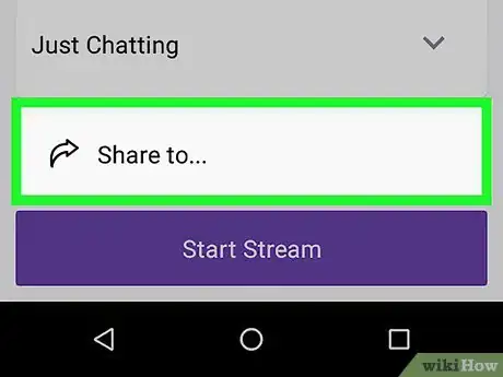Image titled Share a Link to a Twitch Stream on Android Step 7